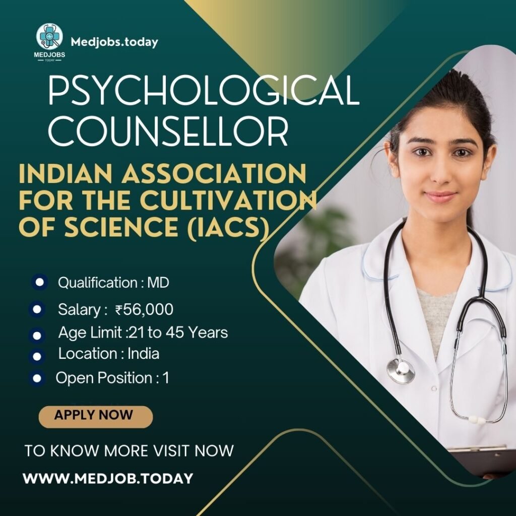IACS Jobs 2024: Apply for Psychological Counsellor Vacancy