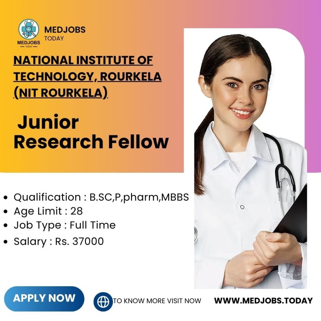 NIT Rourkela JRF Jobs 2024 | 01 Vacancy Available